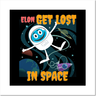 Elon GET LOST in space (astronaut) Posters and Art